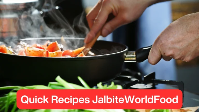 Quick Recipes JalbiteWorldFood