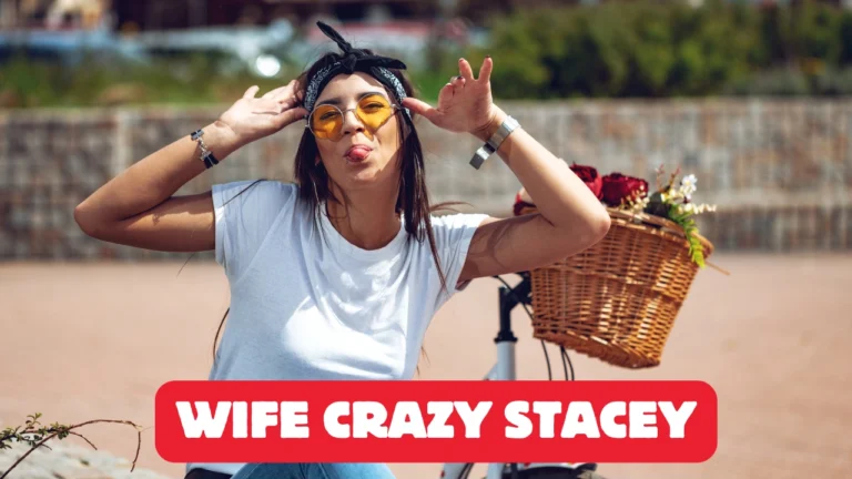 Wife Crazy Stacey