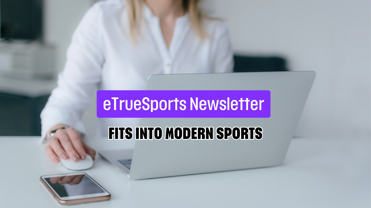 eTrueSports Newsletter Fits Into Modern Sports