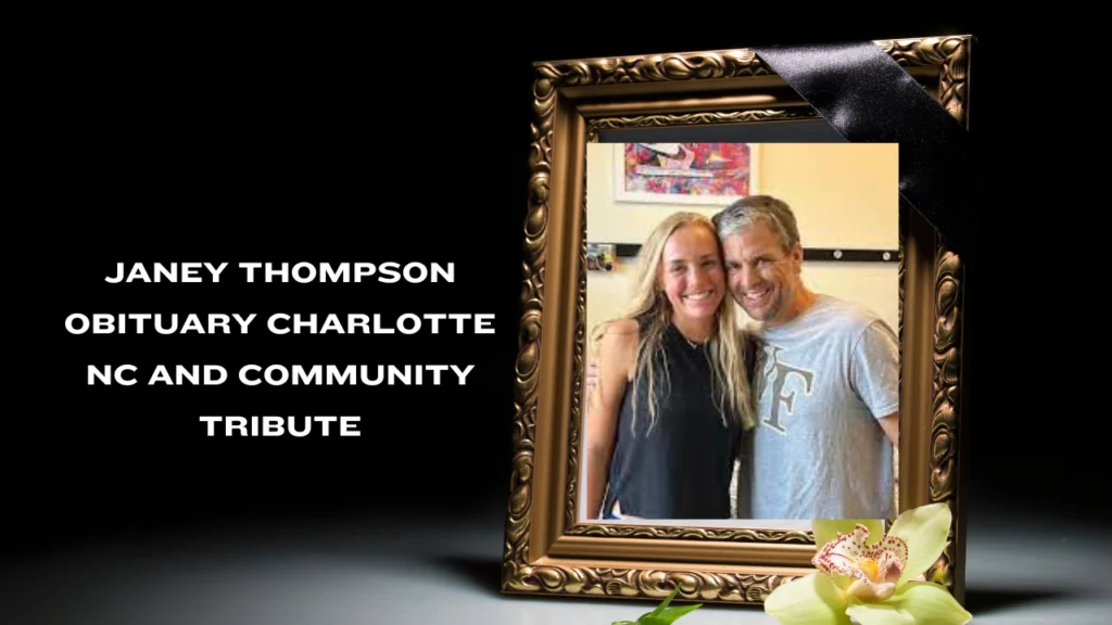 Janey Thompson Obituary Charlotte NC and Community Tribute