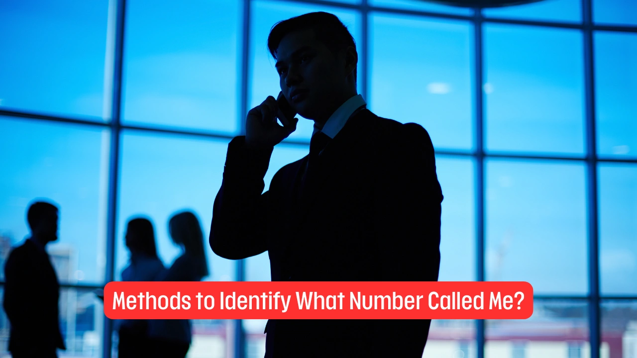 Methods to Identify What Number Called Me