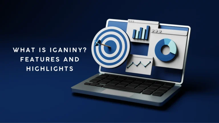 What is Iganiny Features and Highlights