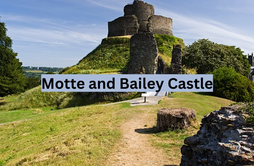 Motte and Bailey Castle