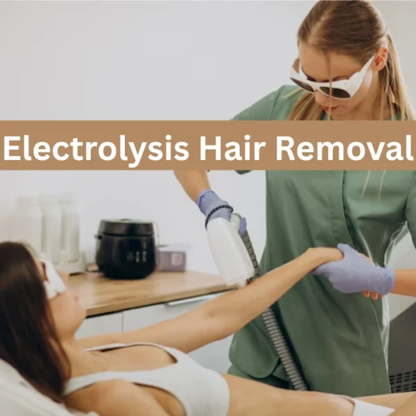 Electrolysis Hair Removal