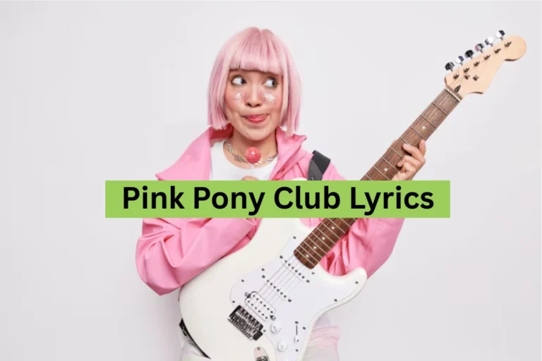 Pink Pony Club Lyrics