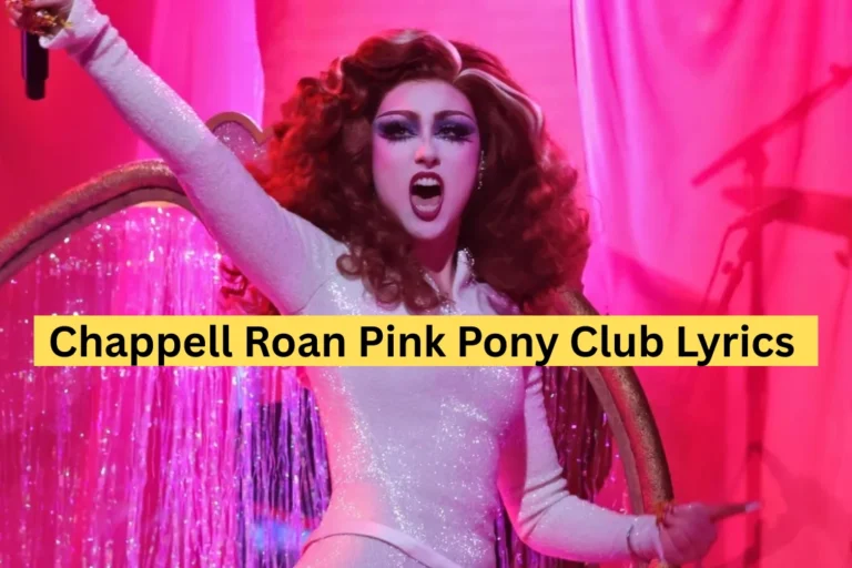 Chappell Roan Pink Pony Club Lyrics